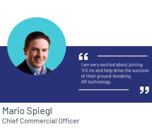 Mario Spiegl join TriLite as Chief Commercial Officer Trixel 3 laser beam scanner projection display for augmented reality